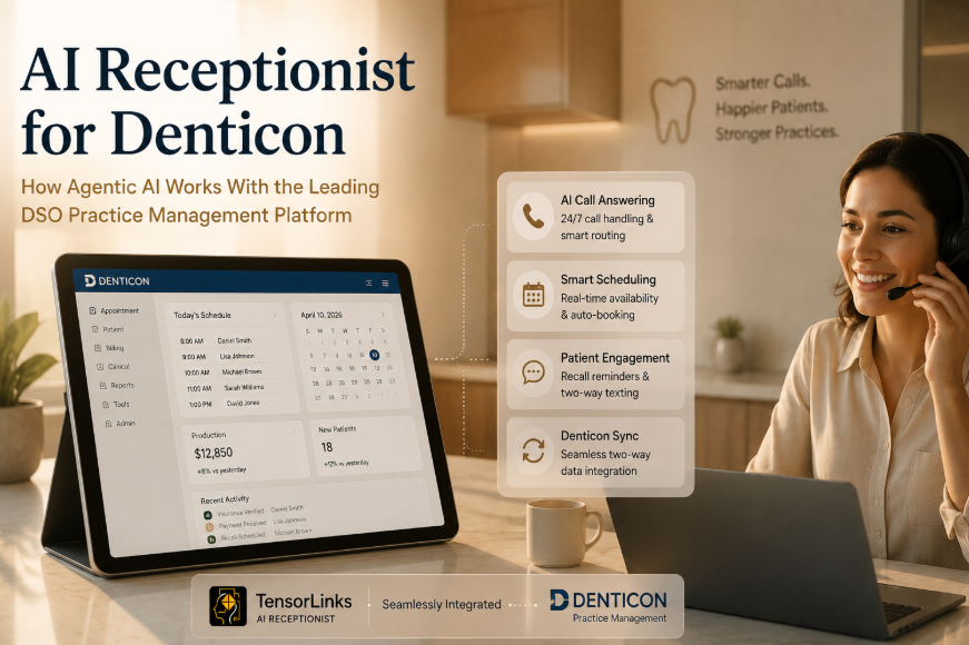 AI Receptionist for Denticon: How Agentic AI Works With the Leading DSO Practice Management Platform
