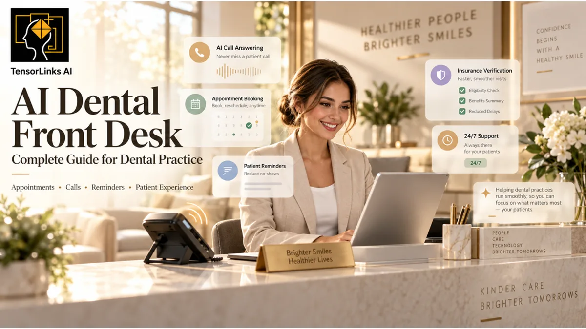 AI Receptionist for Dentists: What Can It Actually Do? | TensorLinks AI